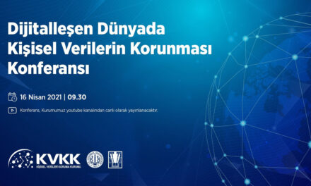 KVKK, herkese açık Kişisel Verilerin Korunması Konferansı düzenliyor